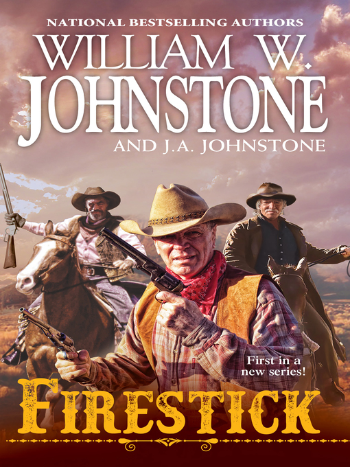Title details for Firestick by William W. Johnstone - Available